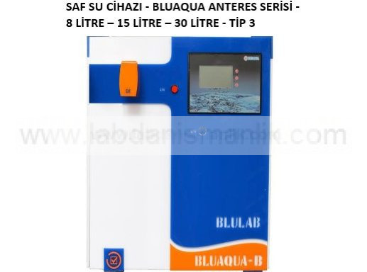SAF SU CİHAZI – BLUAQUA ANTERES SERİSİ – 8 LİTRE – 15 LİTRE – 30 LİTRE – TİP 3