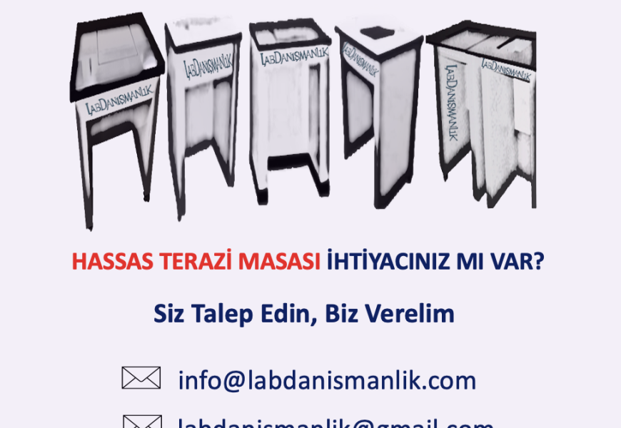 HASSAS TERAZİ MASASI ihtiyacınız için bize ulaşabilirsiniz.