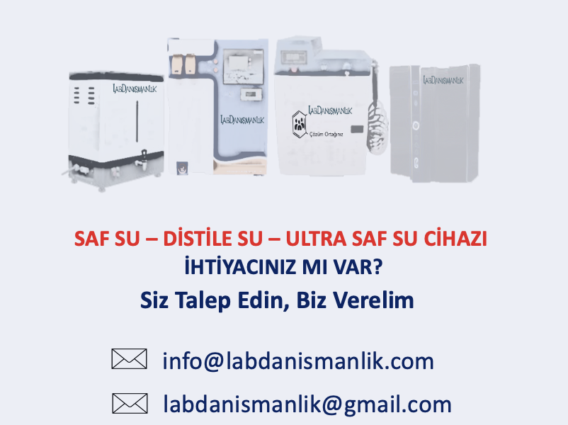 SAF SU, DİSTİLE SU, ULTRA SAF SU CİHAZI ihtiyacınız için bize ulaşabilirsiniz.
